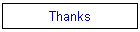Thanks
